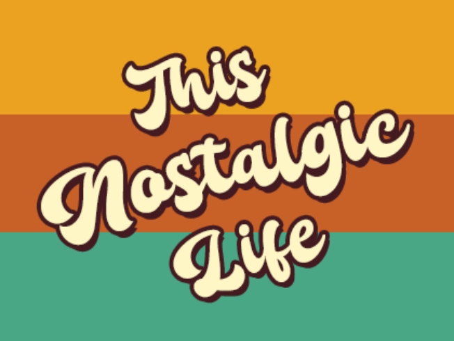 Introducing This Nostalgic Life Newsletter – Retro Ramblings